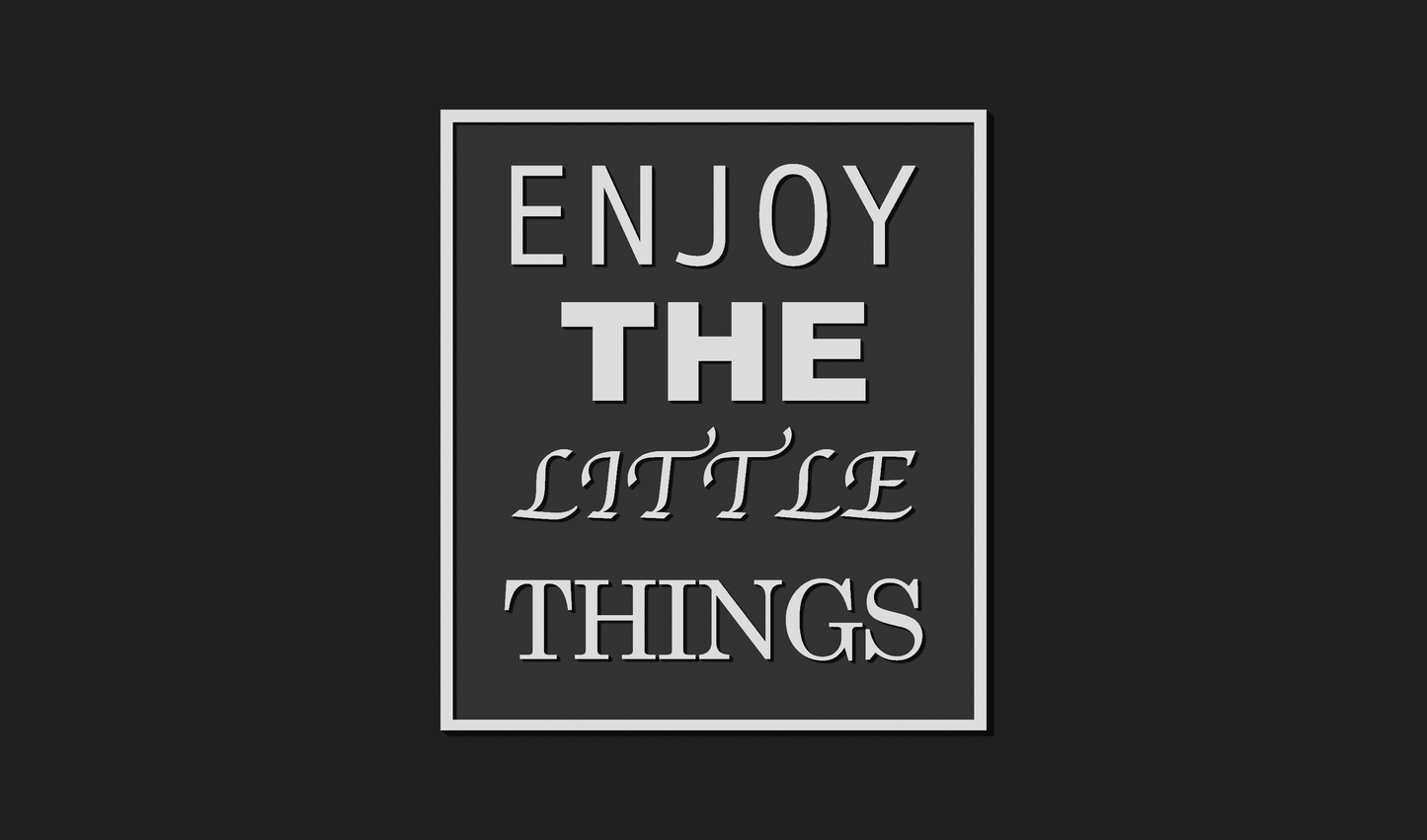 Enjoy the Little Things Decoration Plaque