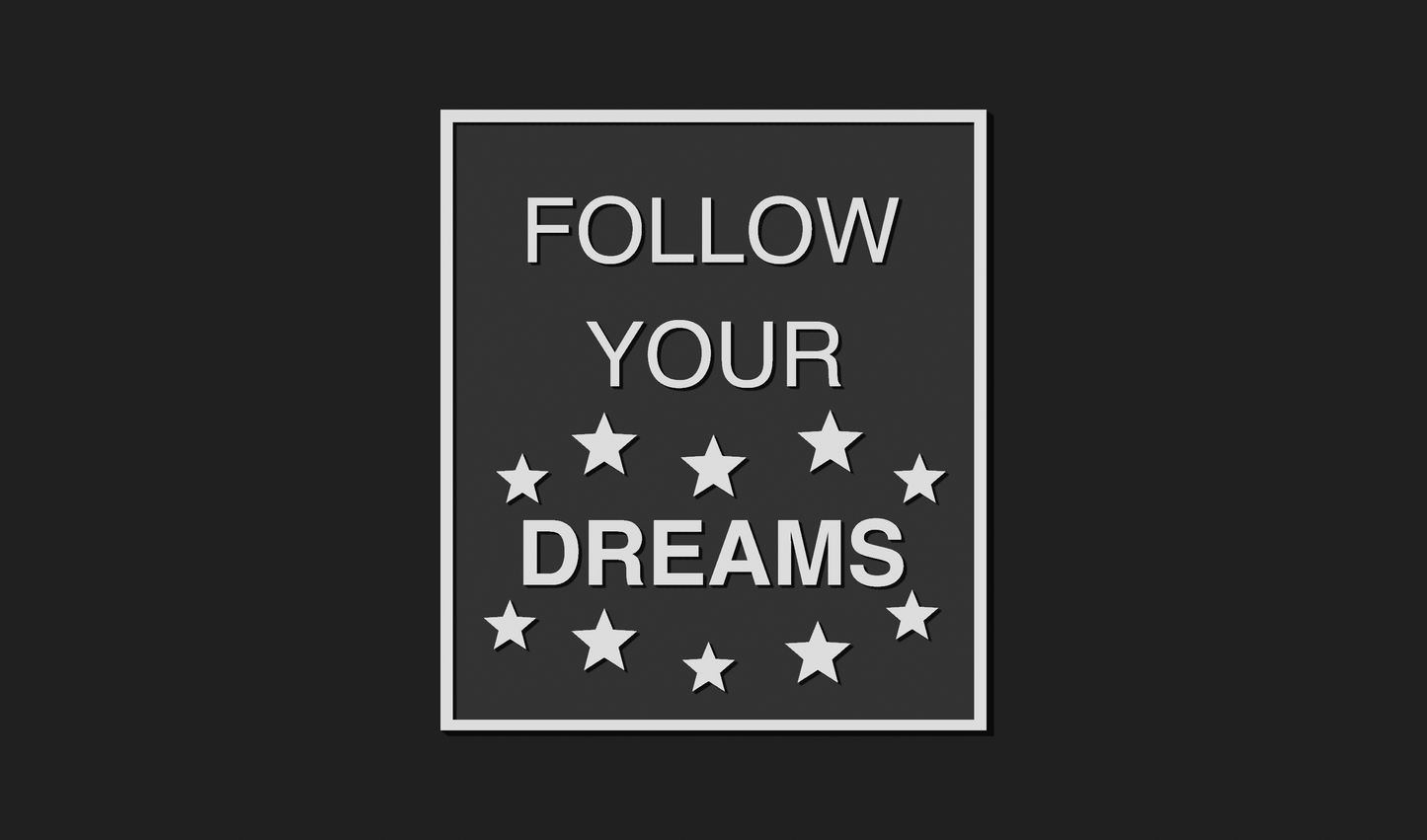 Follow your Dreams Decoration Plaque