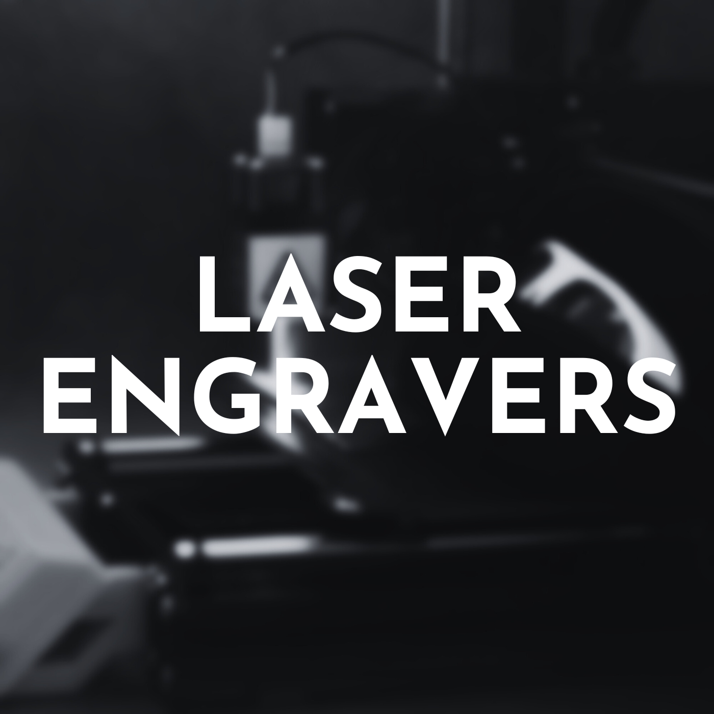 Laser Engravers