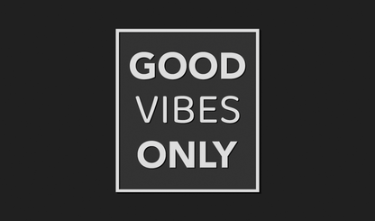 Good Vibes Only Decoration Plaque