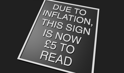 Due to Inflation, this Sign is now £5 to Read Decoration Plaque