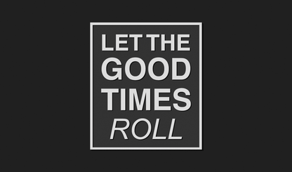 Let the Good Times Roll Decoration Plaque