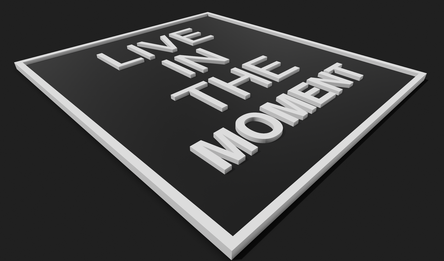 Live in the moment Decoration Plaque