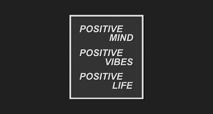 Positive Mind, Positive Vibes, Positive Life Decoration Plaque