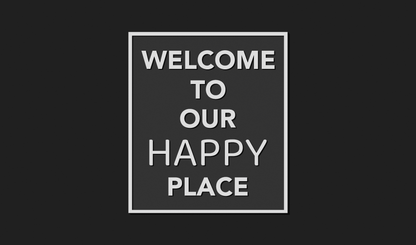 Welcome to our Happy Place Decoration Plaque