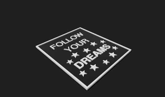 Follow your Dreams Decoration Plaque